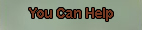You Can Help!